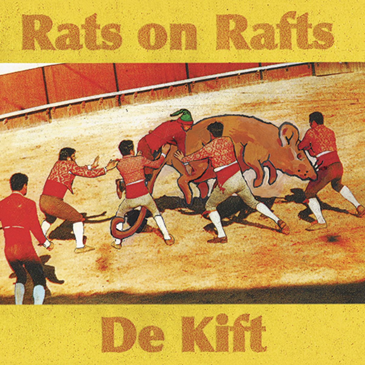 Rats On Rafts / De Kift