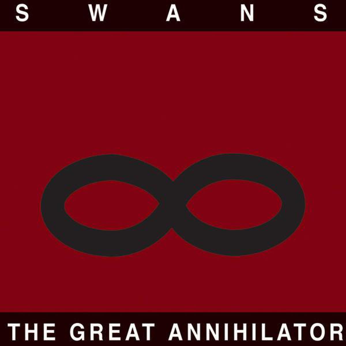 Swans – ‘The Great Annihilator’