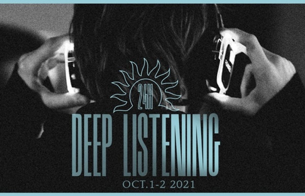 24 Hours Of Deep Listening