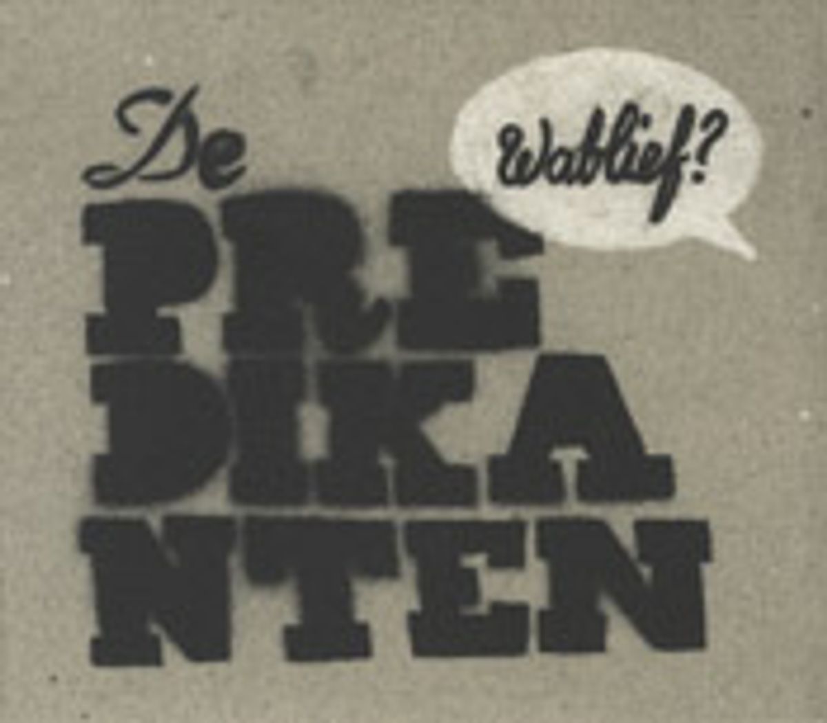 Wablief?