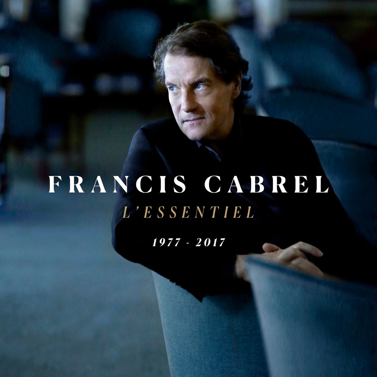 Francis Cabrel - 'L'Essentiel 1977-2017'