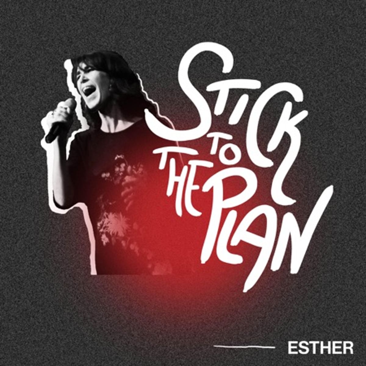 Esther - Stick To The Plan
