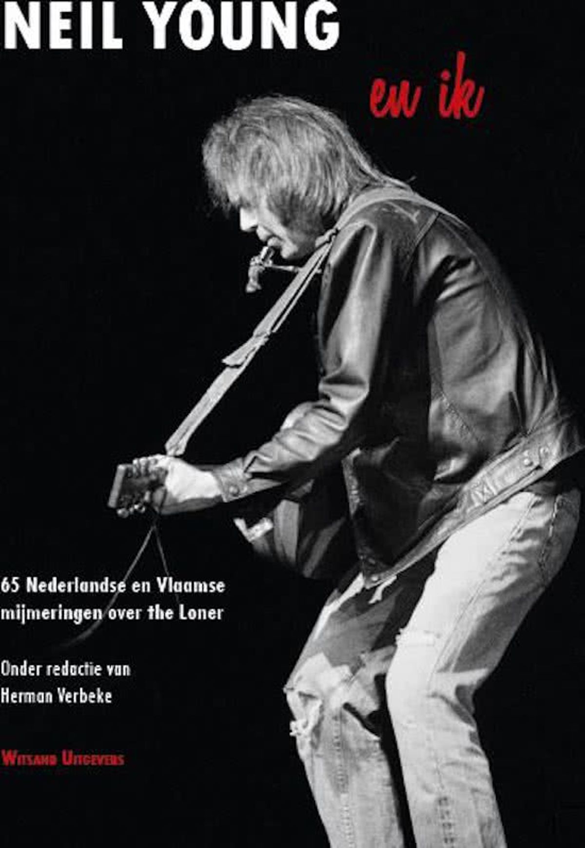 Herman Verbeke - Neil Young En Ik