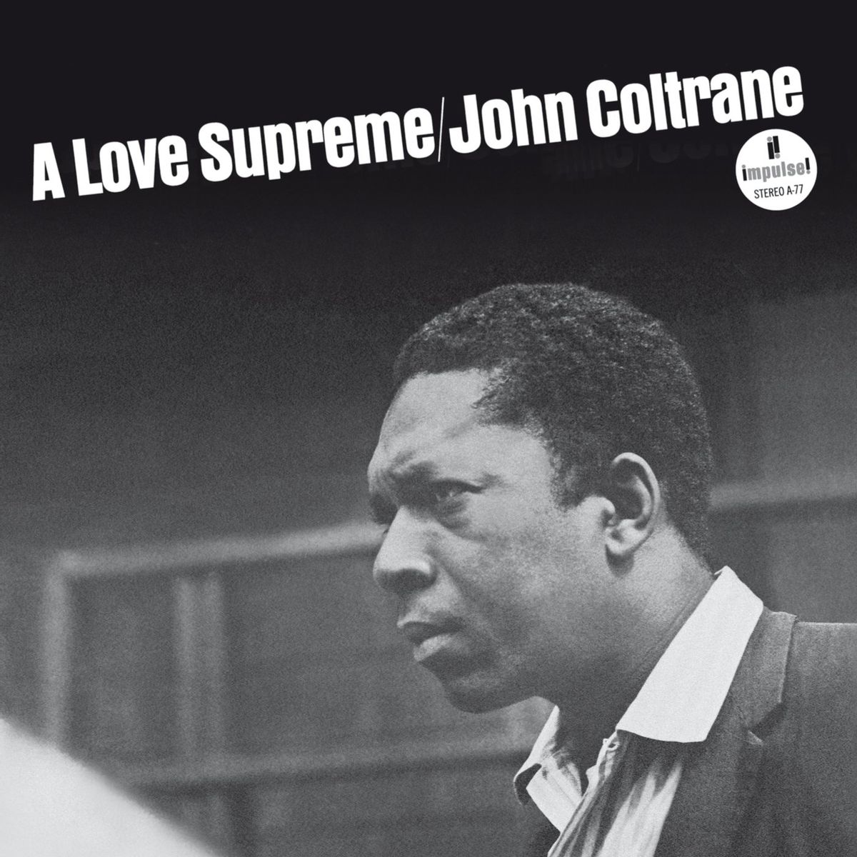 #ItsJazz - John Coltrane - A Love Supreme, Pt. 1- Acknowledgement (1965)