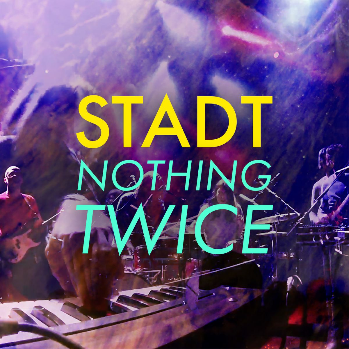 STADT - Nothing Twice