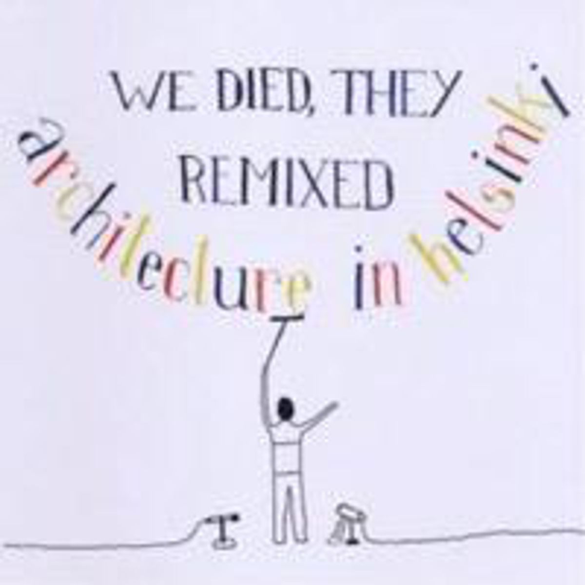 We Died, They Remixed