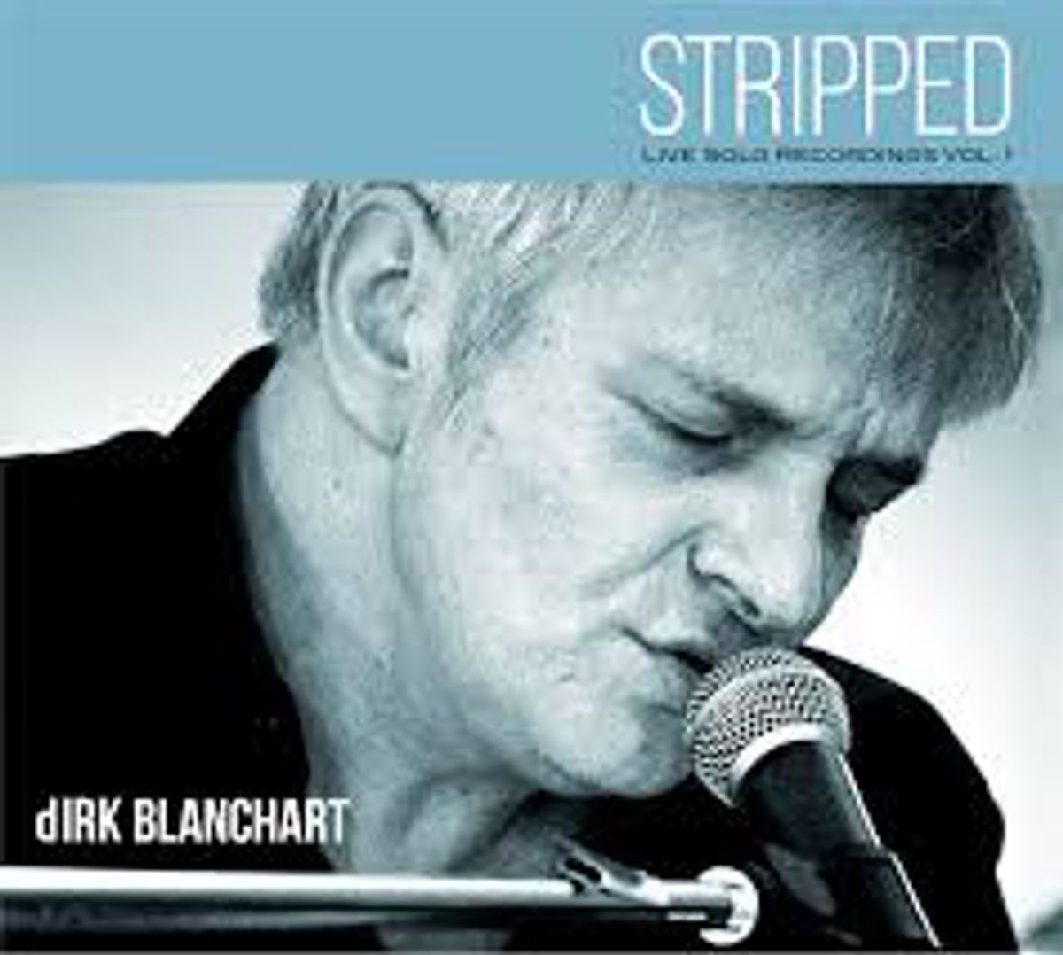 Dirk Blanchart – ‘Stripped: Live Solo Recordings Vol.1’