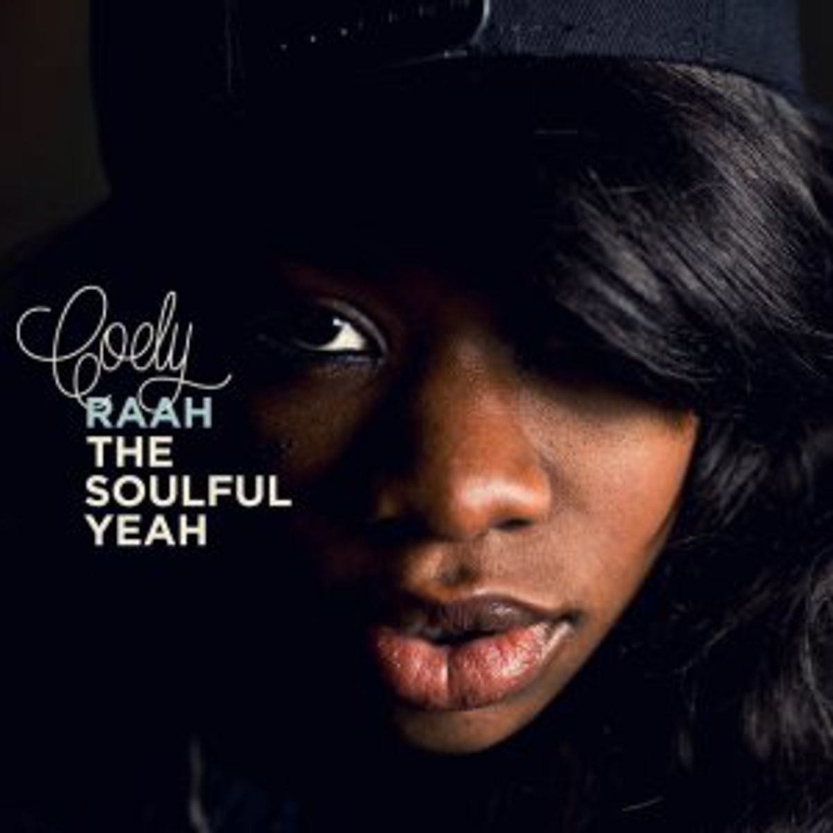 Coely - 'Raah The Soulful Yeah'