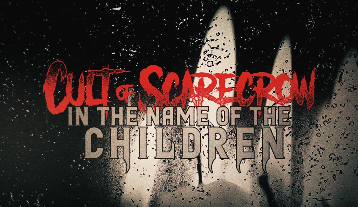 Cult of Scarecrow - In The Name Of The Children