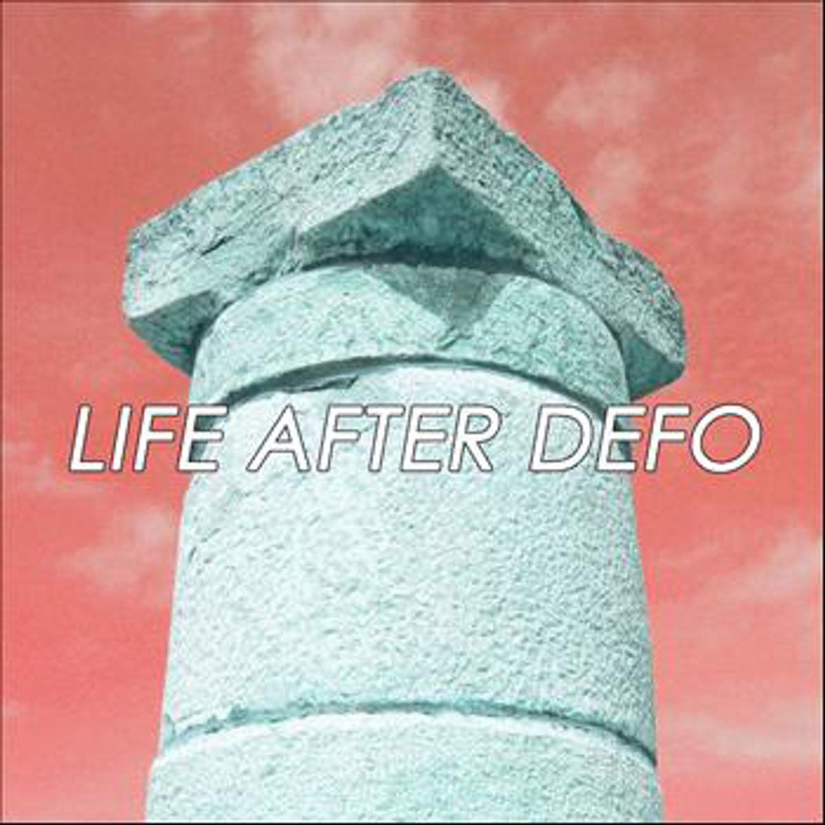 Life After Defo