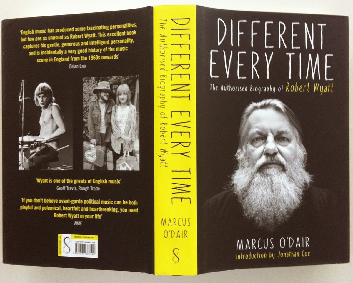 ‘Different Every Time’ – Briljante Robert Wyatt-biografie
