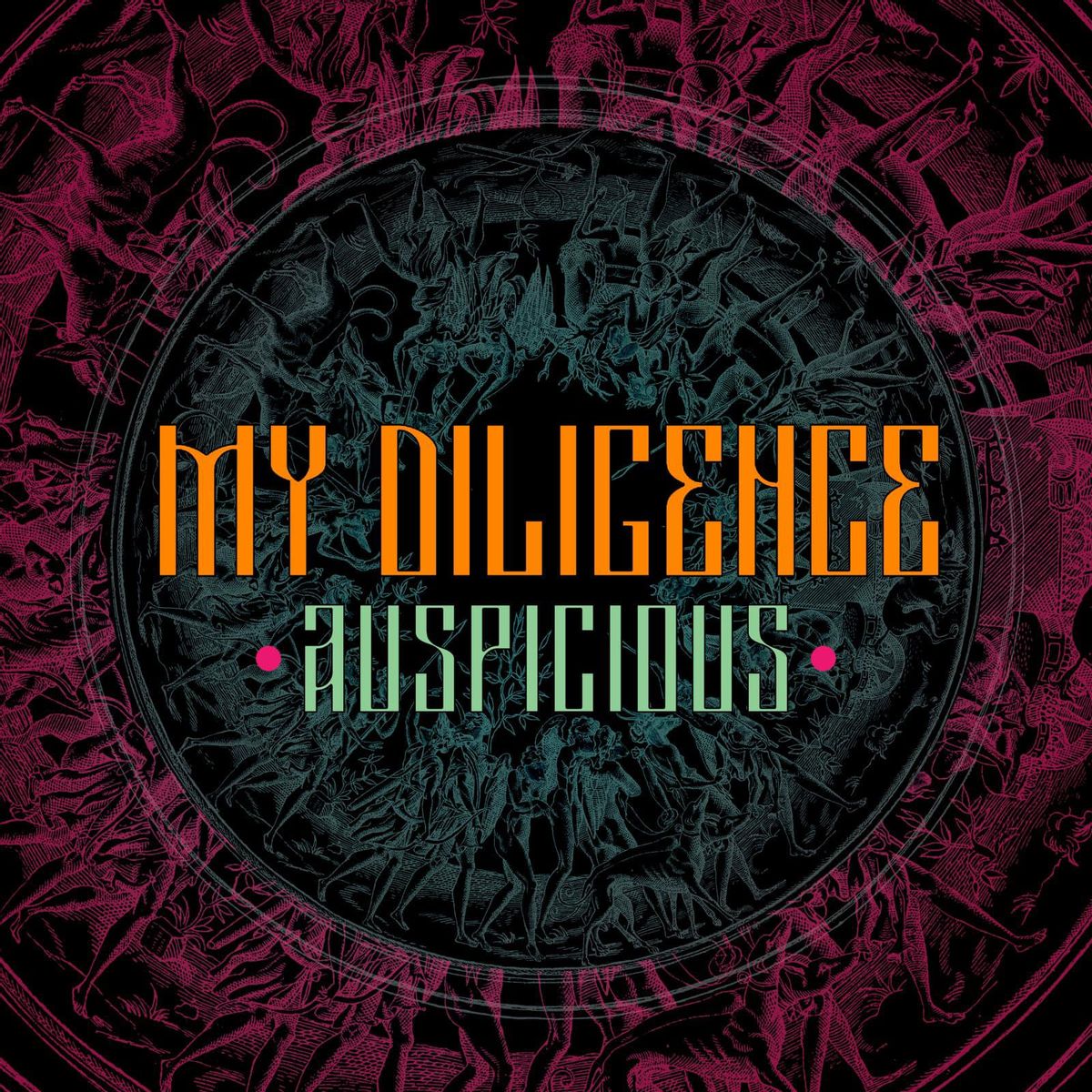 My Diligence - Auspicious