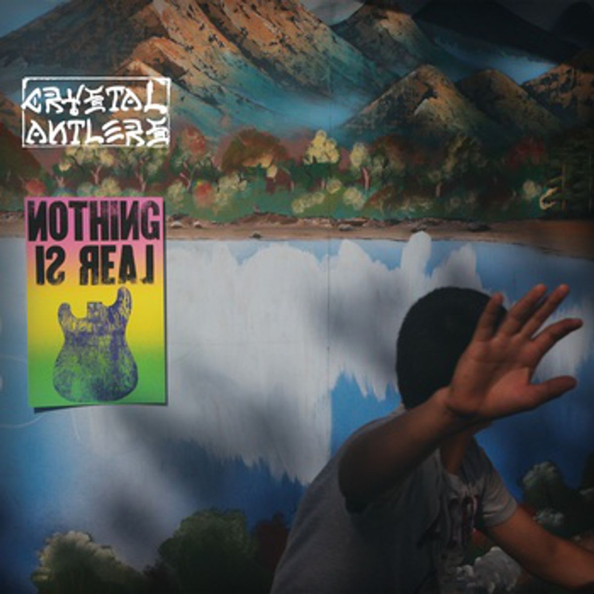 Nothing is Real