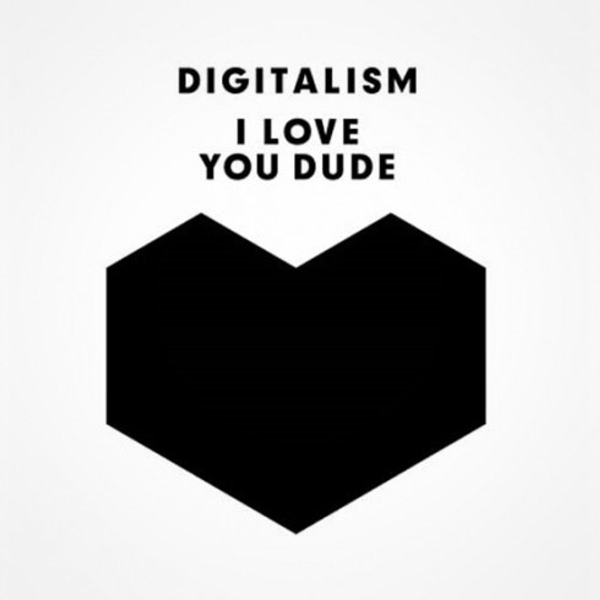 I Love You Dude