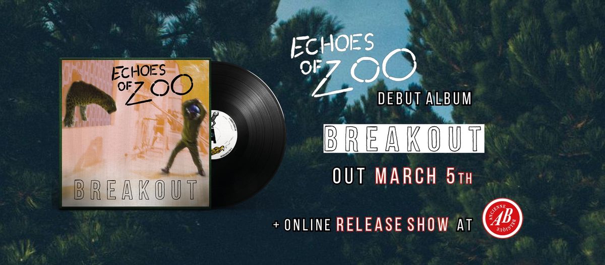 Echoes of Zoo breekt uit