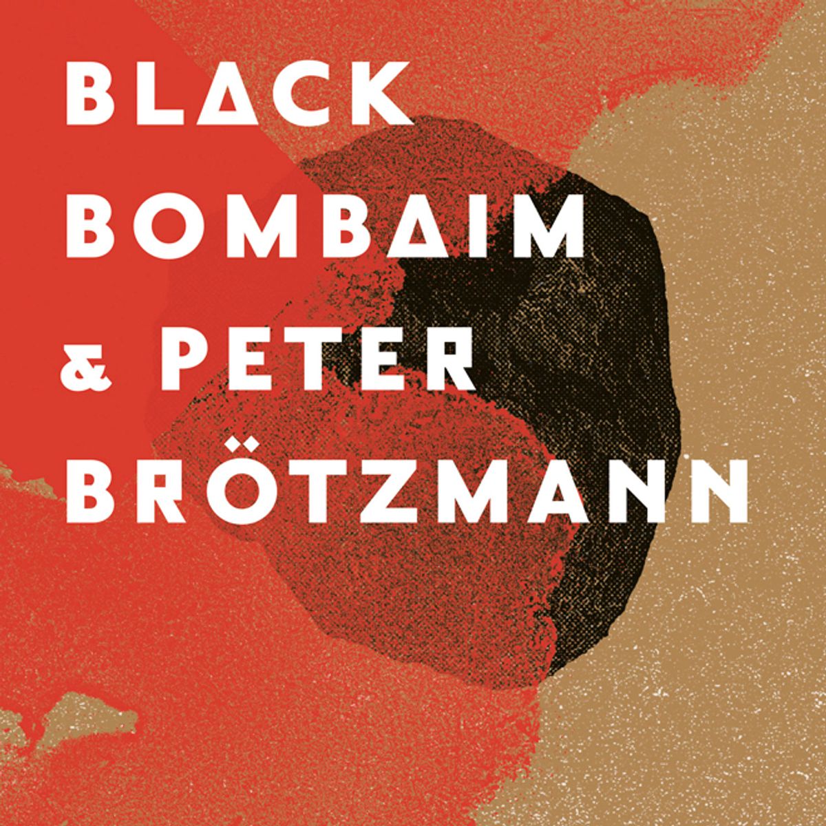 Black Bombaim + Brötzmann