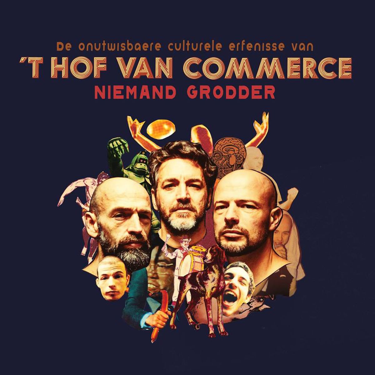't Hof Van Commmerce - 'Niemand Grodder'