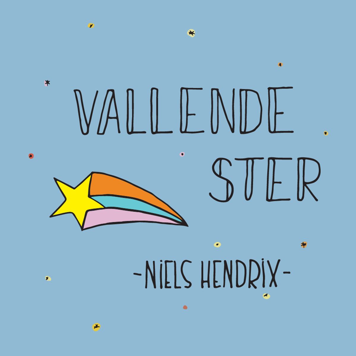 Niels Hendrix - Vallende Ster