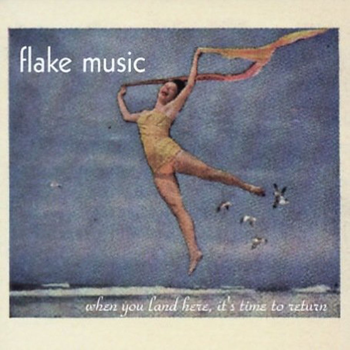 Flake Music - 'When You Land Here, It's Time to Return'