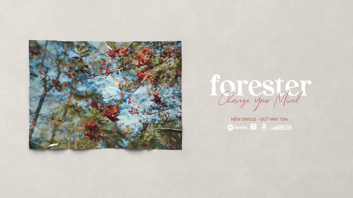 Forester - Change Your Mind