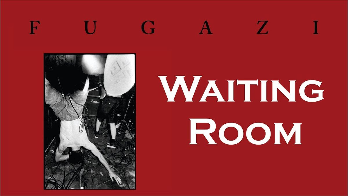 #GangOfFourSpinoffs - Fugazi - Waiting Room (1988)