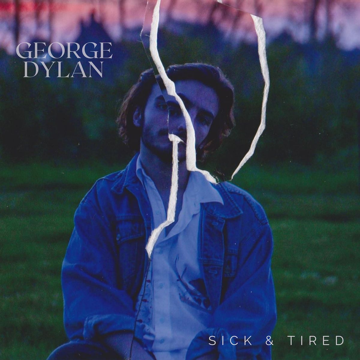 George Dylan - Sick & Tired