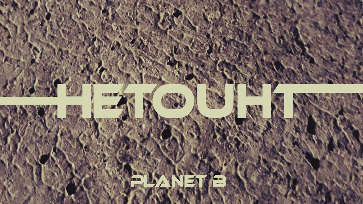 Hetouht - Planet B