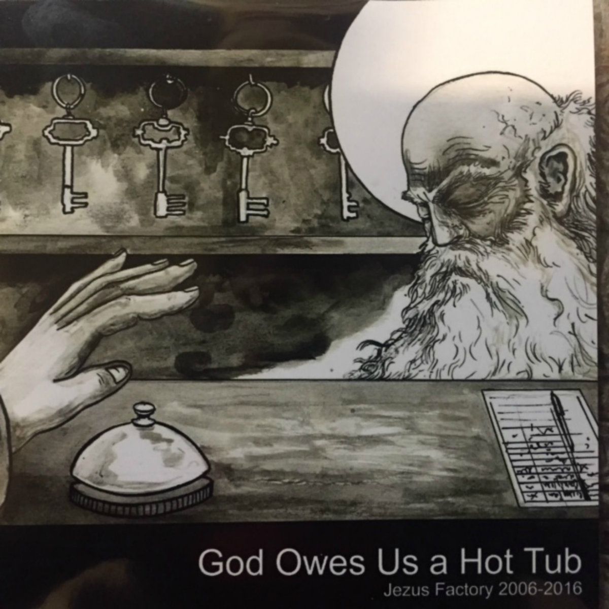 Jezus Factory 2006-2016 - God Owes Us A Hot Tub