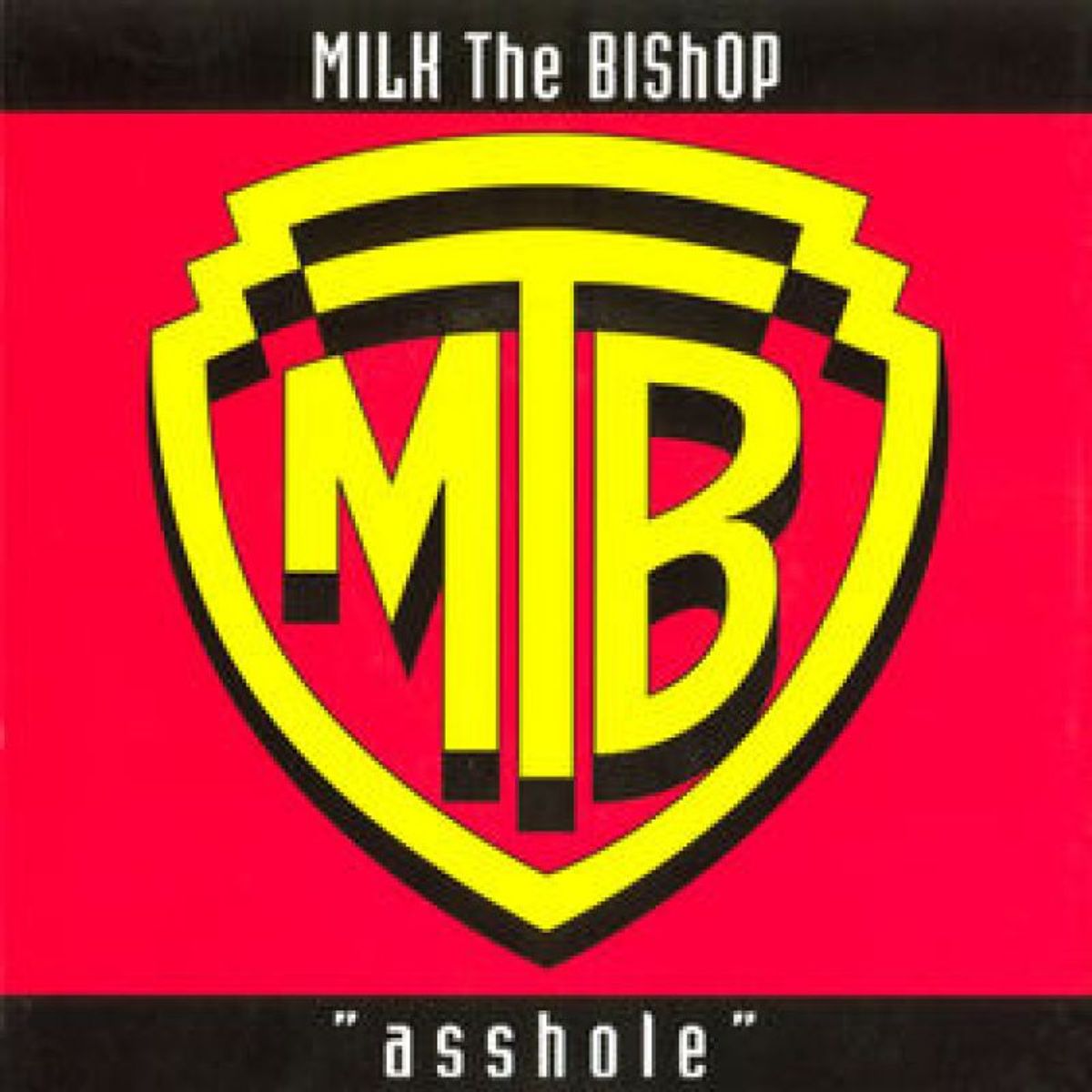 #ExitBelpop100 - Milk The Bishop - Asshole (1993)