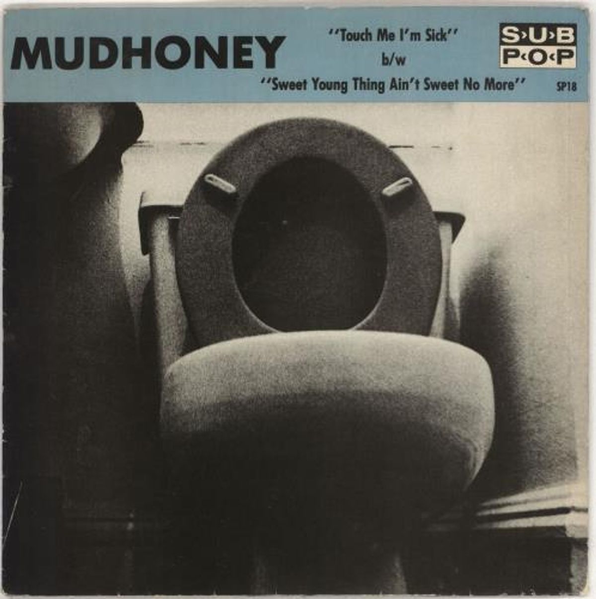 #Pandemiserie - Mudhoney - Touch Me I’m Sick (1988)