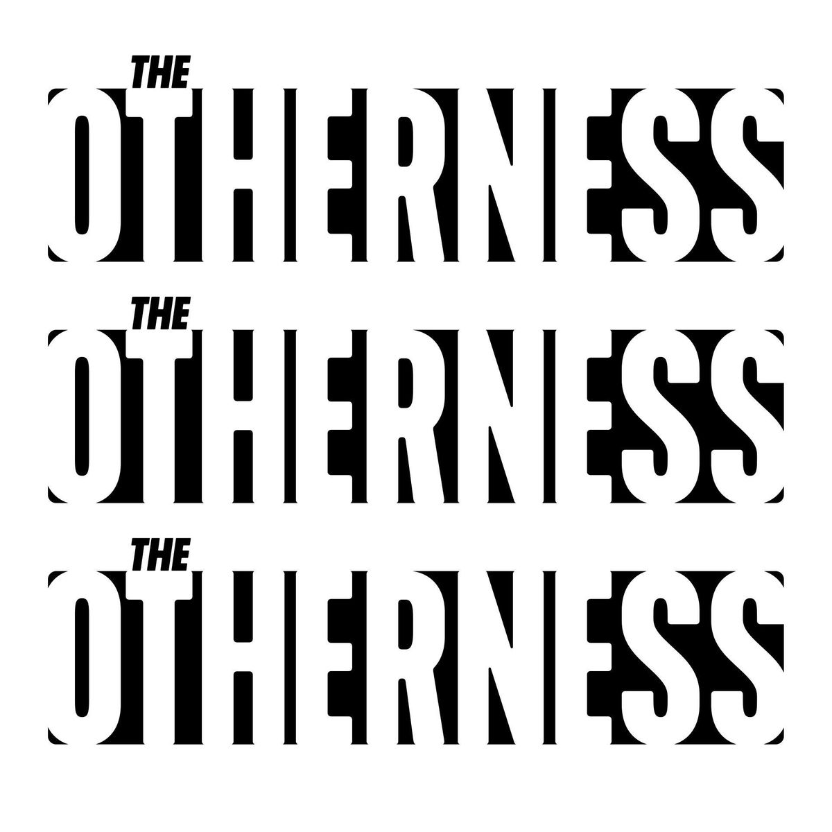 #Introducing - The Otherness