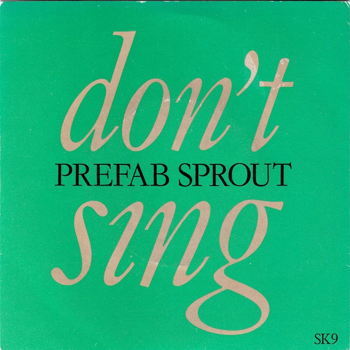 #1984 - Prefab Sprout - Don’t Sing