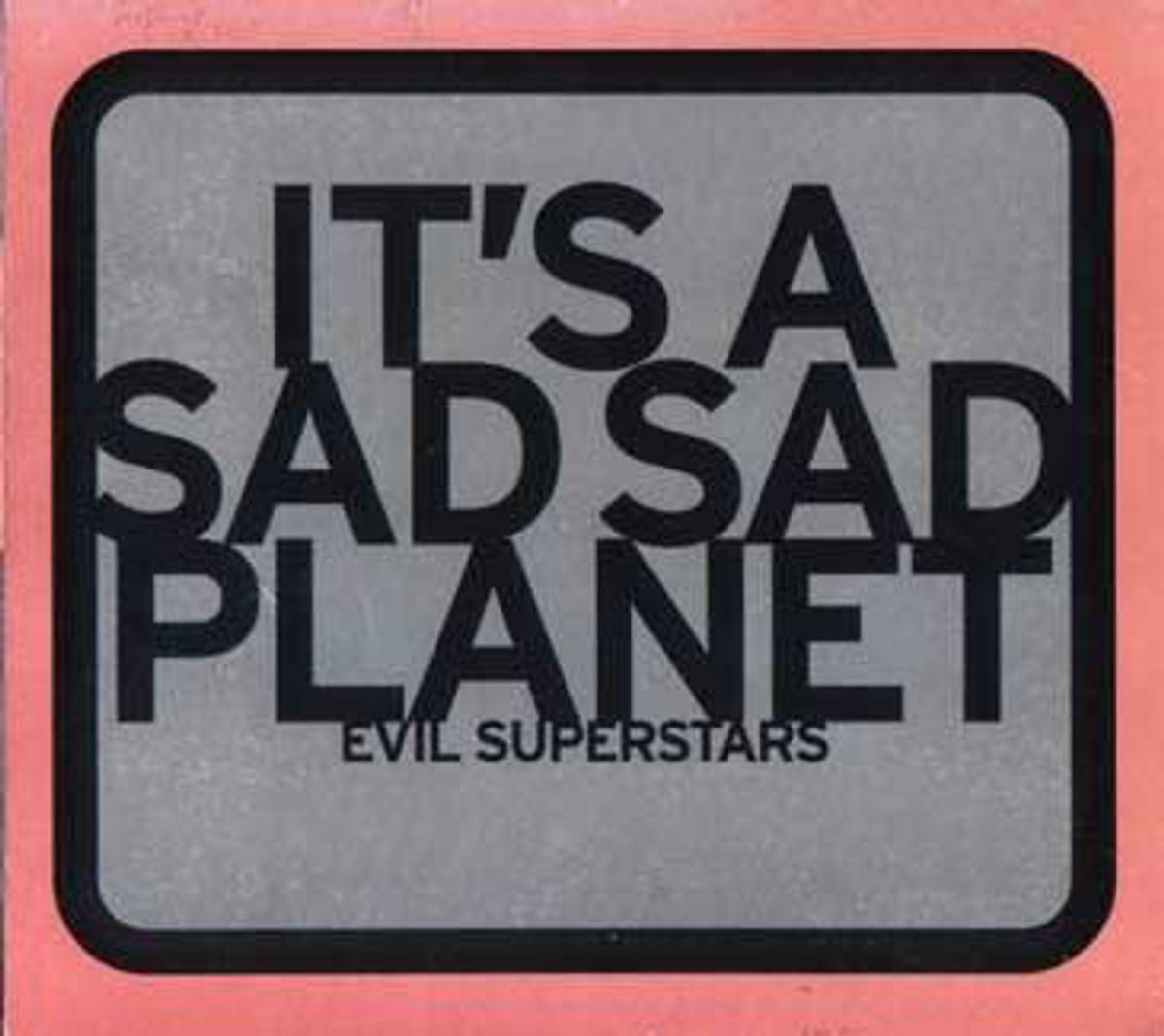 #Maurotanië - Evil Superstars - It's A Sad Sad Planet (1998)