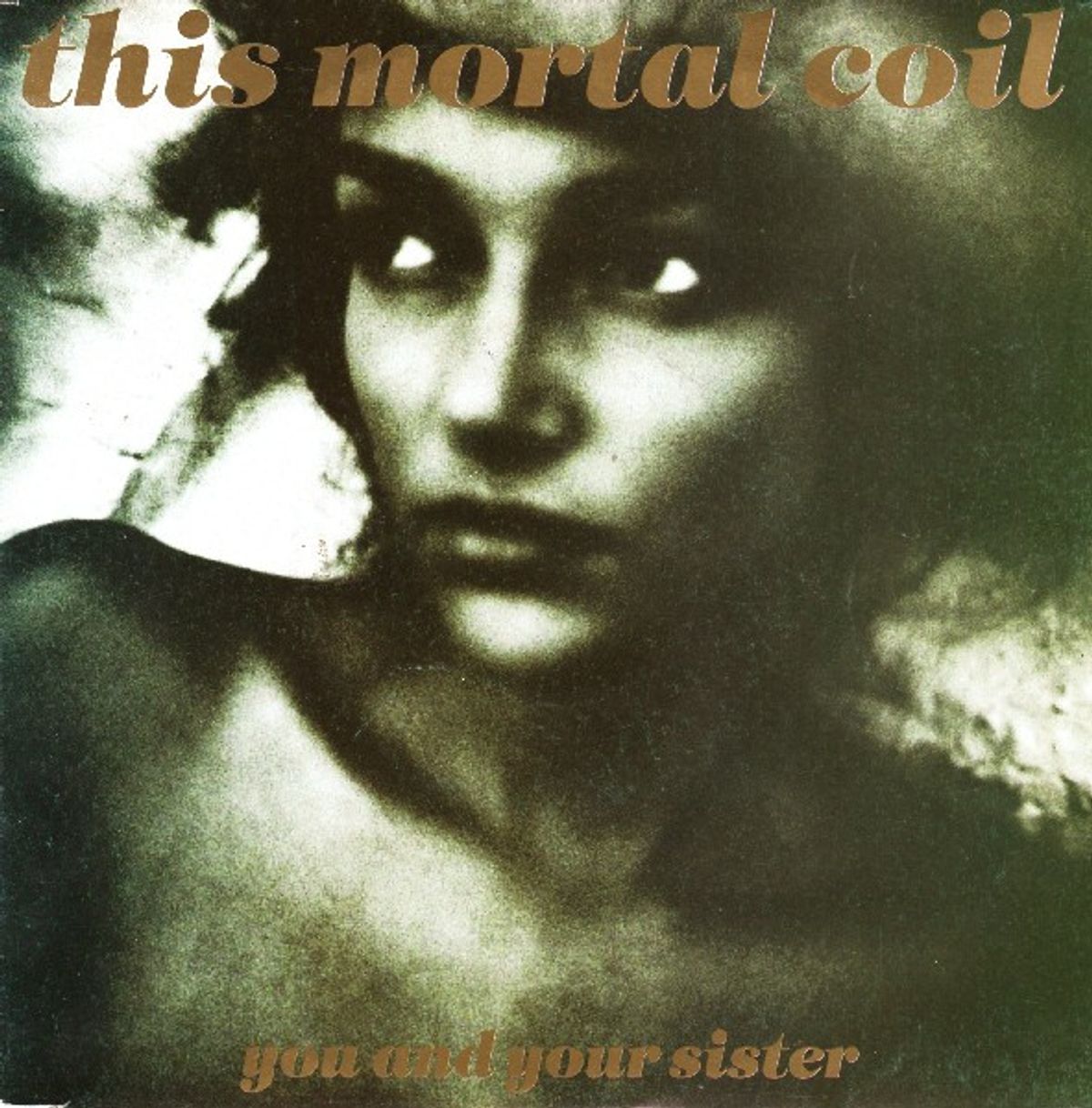 #TanyaDonnellyRules - This Mortal Coil - You And Your Sister (1991)