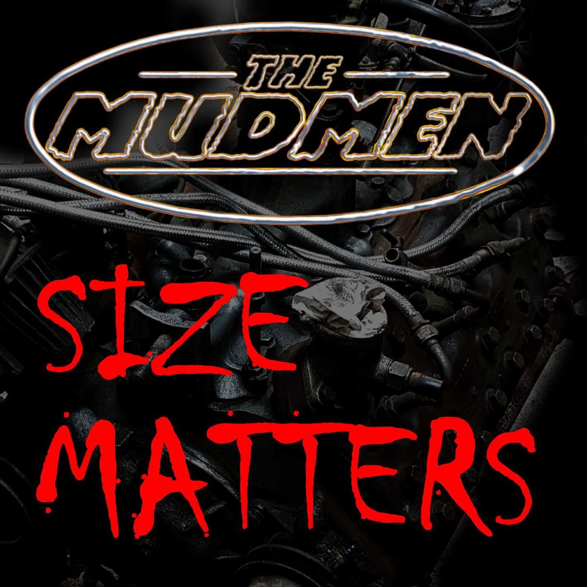 The Mudmen - Size Matters