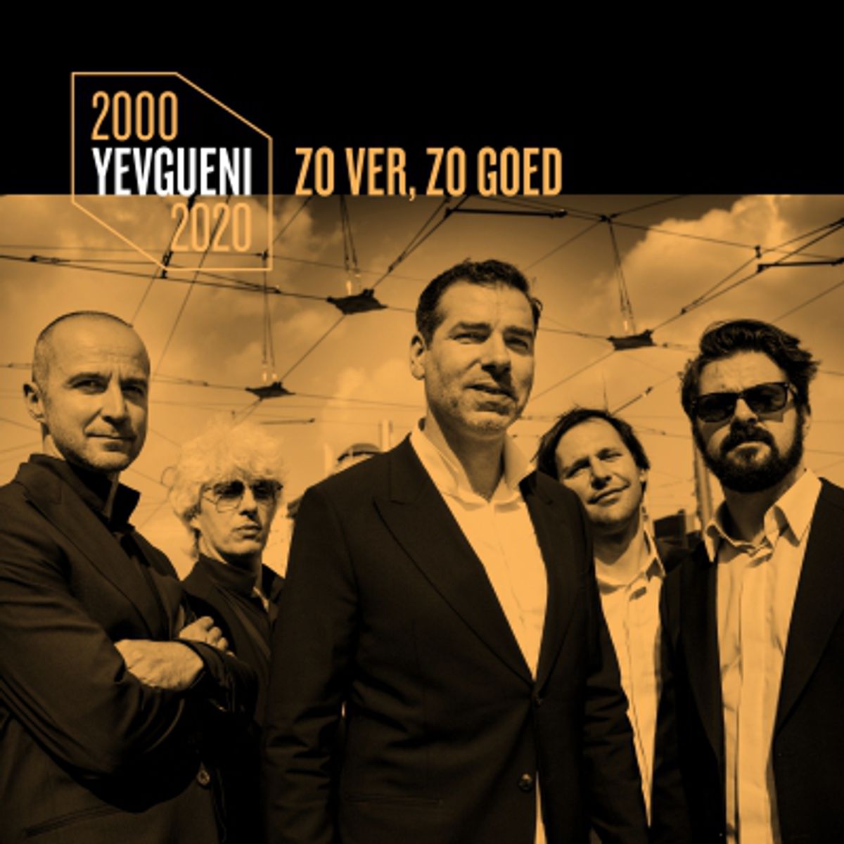 Yevgueni 2000-2020: Zo Ver, Zo Goed
