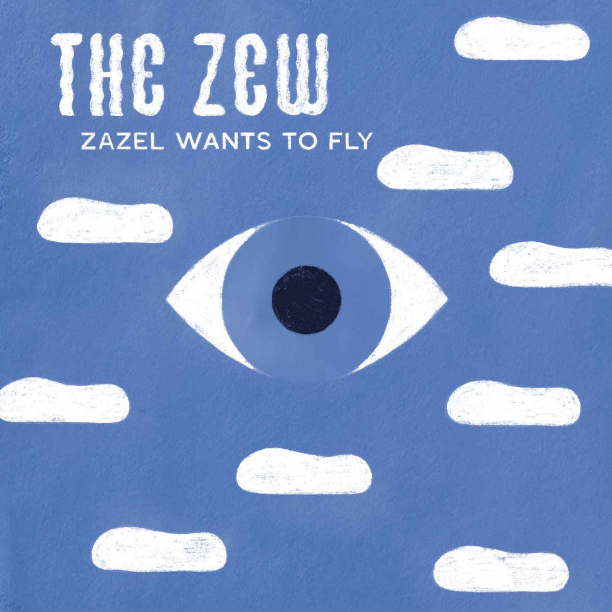 The Zew - 'Zazel Wants To Fly'