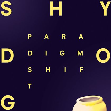 Shy Dog – Paradigm Shift