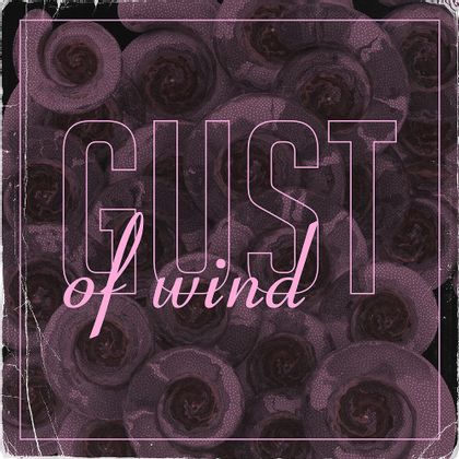 G.U.S.T. - 'Gust Of Wind'