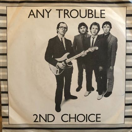 #Eendagsnewwave - Any Trouble - Second Choice (1980)
