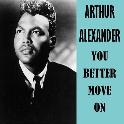 #StonesOmgekeerd - Arthur Alexander - You Better Move On (1961)