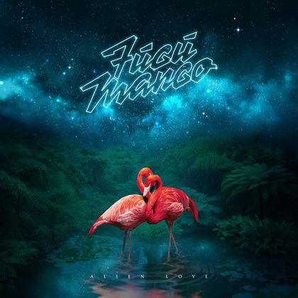 FúGú MANGO - 'Alien Love'