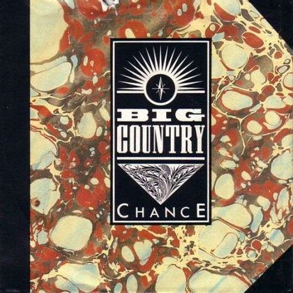 #EightiesEmo - Big Country - Chance (1983)