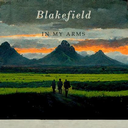 Blakefield - In My Arms