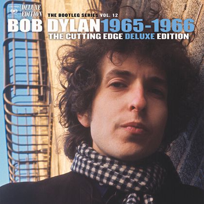 Bob Dylan - The Cutting Edge 1965-1966. The Bootleg Series Vol. 12