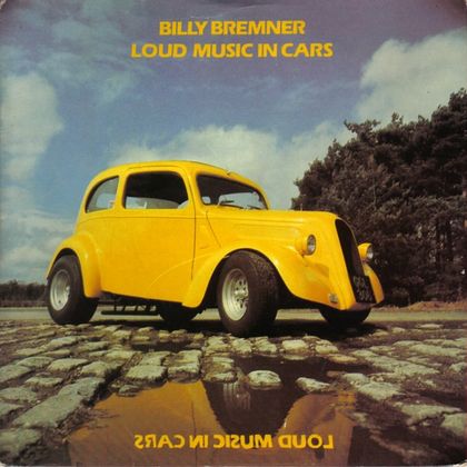 #Eendagsnewwave - Billy Bremner - Loud Music In Cars (1981)