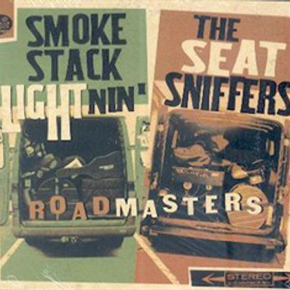 The Seatsniffers & Smokestack Lightnin'