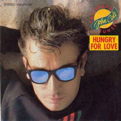 #JohnCale - Hungry For Love (1984)