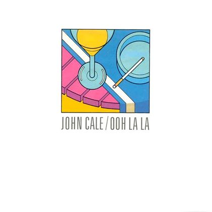 #JohnCale - Ooh La La (1984)