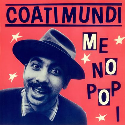 #MutantDisco - Coati Mundi - Que Pasa - Me No Pop I (1981)